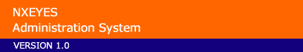 NxEyes Administration System Ver 1.0